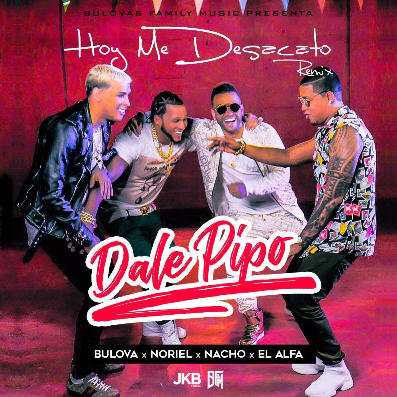 Bulova llega con el remix “Dale pipo” junto a Nacho, Noriel y El Alfa