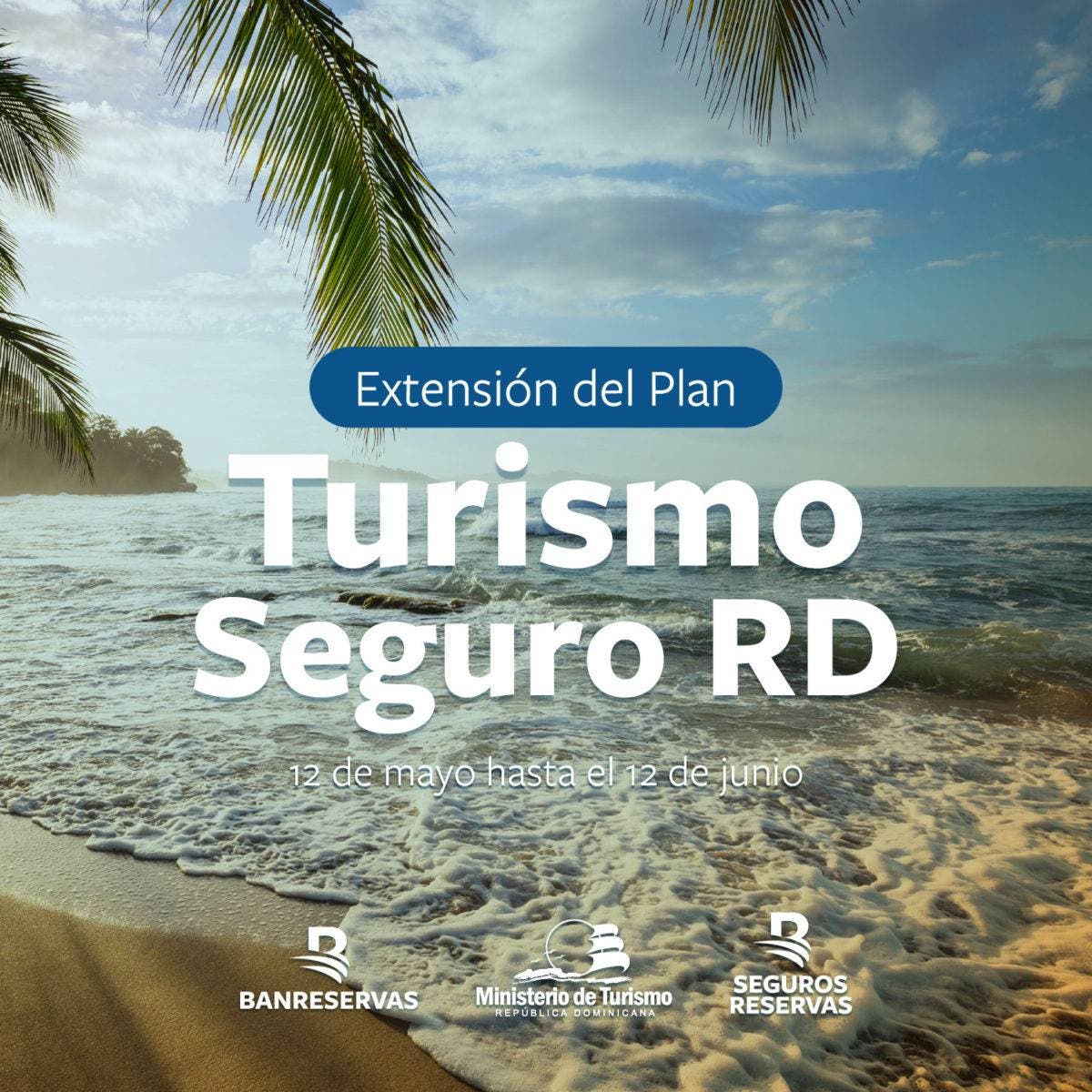 Continúa extensión del Plan Turismo Seguro RD