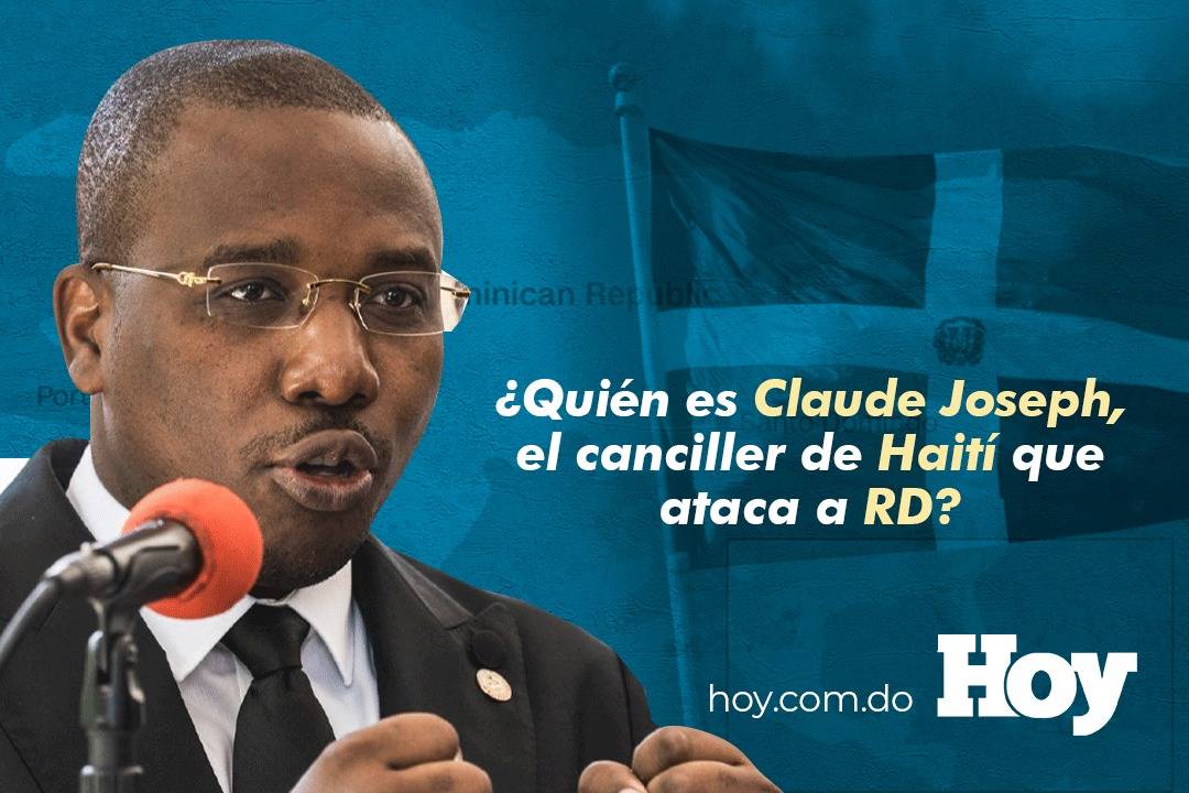 ¿Quién es Claude Joseph, el canciller de Haití que ataca a RD?