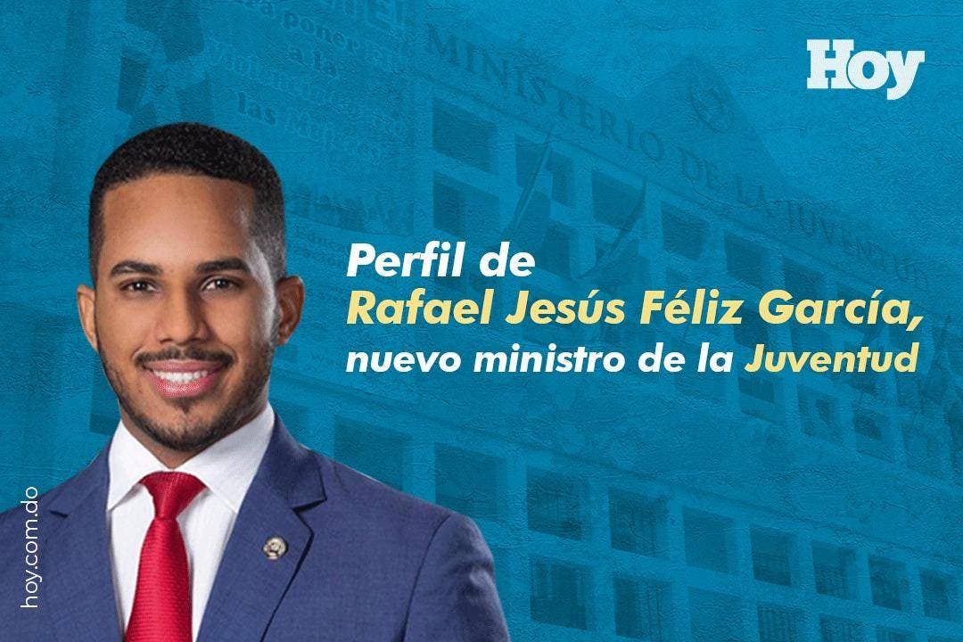 Perfil de Rafael Jesús Féliz García, nuevo ministro de la Juventud