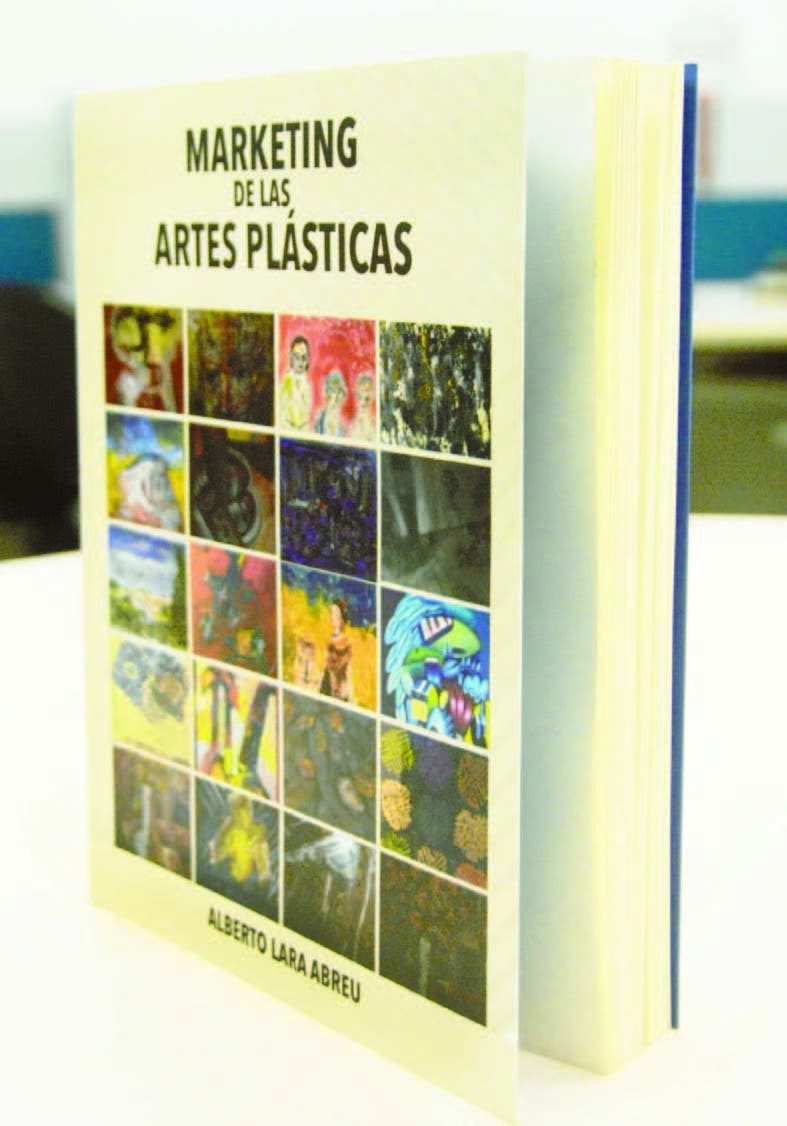 Sobre el libro “Marketing de las Artes Plásticas” , de Alberto Lara Abreu