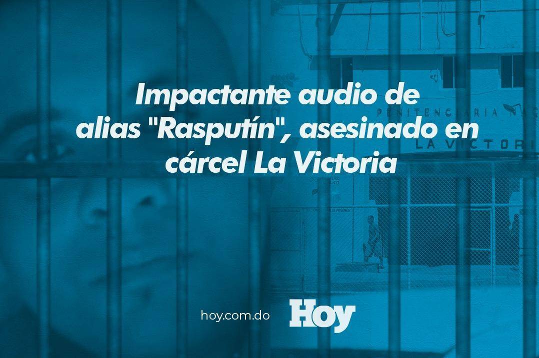 Impactante audio de alias «Rasputín», asesinado en cárcel La Victoria