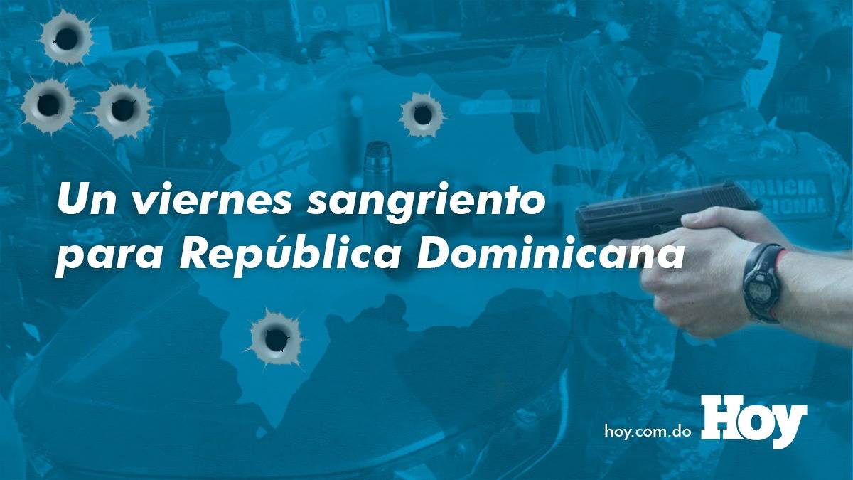Un viernes sangriento para República Dominicana