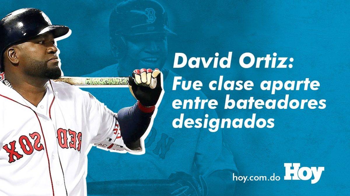 David Ortiz: Fue clase aparte entre bateadores designados