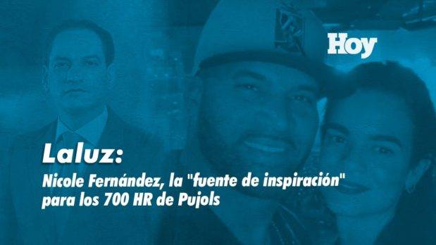 Laluz: Nicole Fernández, la «fuente de inspiración» para los 700 HR de Pujols