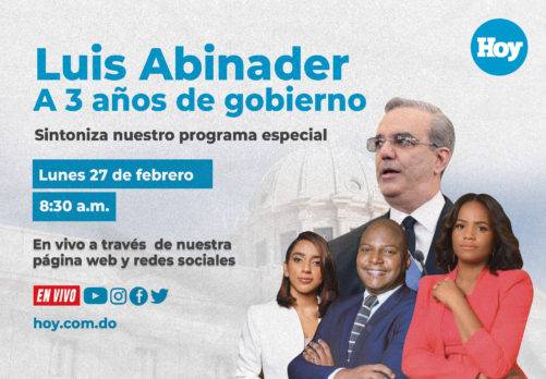 Hoy Digital presentará programa especial por rendición de cuentas de Luis Abinader