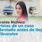 Esmeralda Richiez: las aristas de un caso accidentado antes de llegar a los tribunales
