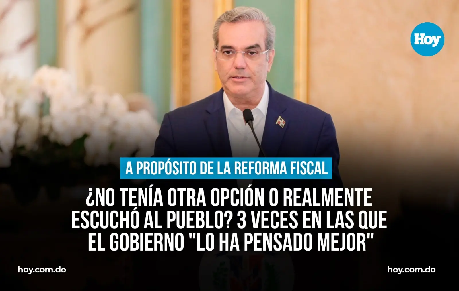 ¿No tenía otra opción o realmente escuchó al pueblo? 3 veces en las que el gobierno «lo ha pensado mejor», a propósito de la reforma fiscal